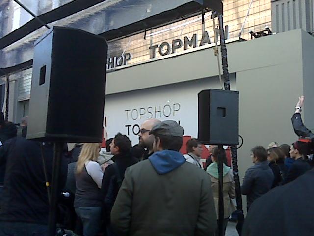 the buzz outside of Topshop, 10am
